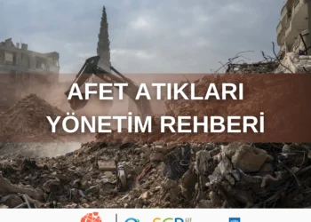 Afet Atıkları Yönetim Rehberi